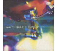 Murry the Hump - Don't Slip Up [Import]