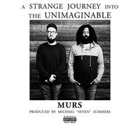 Murs - A Strange Journey Into The Unimaginable [Import]