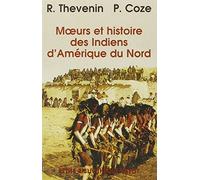 Mœurs et histoire des Indiens d'Amérique du Nord