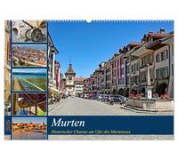 Murten - Historischer Charme am Ufer des Murtensees (Wandkalender 2026 DIN A2 quer), CALVENDO Monatskalender: Wo Geschichte auf Moderne trifft, entdecke die Schönheit am Seeufer