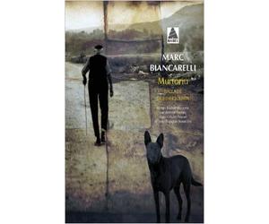 Murtoriu : Ballade des innocents de Marc Biancarelli ( 4 février 2015 )