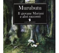 Murubutu - Il Giovane Mariani E Altri Racconti [Import]