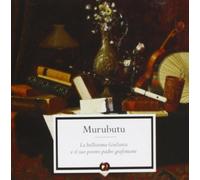 Murubutu - La Bellissima Giulietta E Il