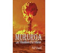 MURUROA Les tribulations d'un Vétéran
