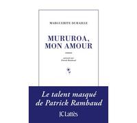 Mururoa, mon amour - Marguerite Duraille - Lattes - broché - Livre
