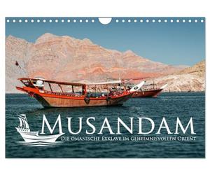 Musandam Calendrier mural 2026 format A4 paysage - L'exclave omanique dans l'Orient mystérieux - Calendrier mensuel CALVENDO