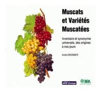 Muscats et variétés muscatées André Bronner (Auteur)