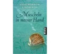Muscheln in meiner Hand Lindbergh, Anne Morrow (Auteur)
