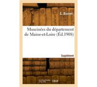 Muscinées du département de Maine-et-Loire. Supplément Numéro 3 - G. Bouvet - Hachette Bnf - broché - Livre