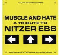Muscle and Hate - A Tribute to Nitzer Ebb [Import]