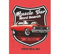 Muscle Car Word Search: Muscle Car Word Search puzzles with easy-to-read print all about, Muscle Cars! 8.5X11 inches, great gift for vacations, holidays, and relaxation. Get your copy today!