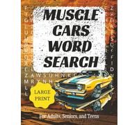 Muscle Car Word Search Puzzle Book: Word Searches with Large Print about Classic Cars, Automobiles, Car Racing, and More | 8.5x11 inches, 110 Pages, ... for Vacations, Holidays, and Fun Times