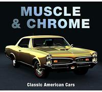 Muscle & Chrome: Classic American Cars