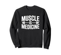 Muscle is Medicine Gym Lover Longevity Citation Sweatshirt