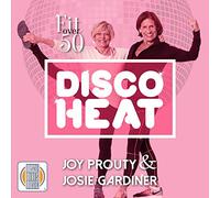 Muscle Mixes Music - Fit Over Fifty-Disco Heat