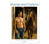 Muscles and Charisma (Wall Calendar 2026 DIN A3 portrait), CALVENDO 12 Month Wall Calendar: Serenity, sovereignty and masculinity - who could resist that