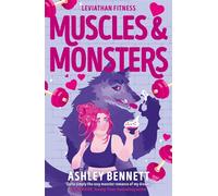 Muscles and Monsters The must-read sweet and spicy, small-town monster romance for 2026 (Leviathan Fitness Book 1) - Ashley Bennett - Zaffre - ebook (ePub) - Livre