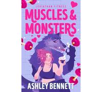 Muscles and Monsters: The must-read sweet and spicy, small-town monster romance for 2026 (Leviathan Fitness Book 1)