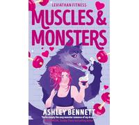 Muscles and Monsters: The must-read sweet and spicy, small-town monster romance for 2026 (Leviathan Fitness Book 1)