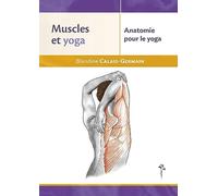 Muscles et yoga - Anatomie pour le yoga