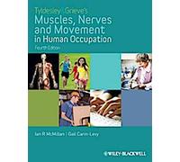 Muscles, nerfs et mouvement dans l'activité humaine de Tyldesley et Grieve