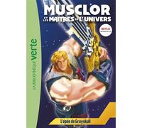 Musclor et les Maîtres de l'Univers 01 - L'épée de Grayskull - Mattel - Bb Rose Verte - Poche - Roman cadet