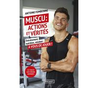 Muscu : actions et vérités - Entraînement, nutrition, mindset : à vous de jouer ! - Frédéric Sudre - Pocket - Poche - Guide