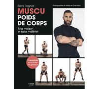 Muscu poids de corps – À la maison, sans matériel : méthode en 8 semaines