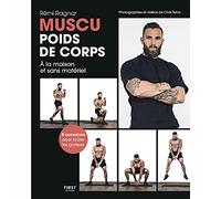 Muscu poids de corps – À la maison, sans matériel : méthode en 8 semaines