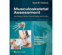 Musculoskeletal Assessment: Joint Range Of Motion, Muscle Testing, And Function