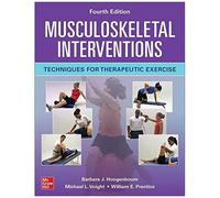 Musculoskeletal Interventions: Techniques For Therapeutic Exercise, Fourth Edition