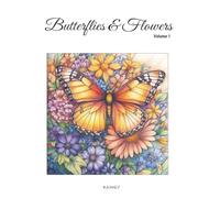 MUSE in COLOR - Butterflies and Flowers Coloring Book for Adults: 36 Beautiful Nature Designs for Stress Relief and Relaxation - Volume 1: Enjoy Hours ... with Elegant Butterfly and Floral Designs