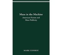 Muse in the Machine by Mark Conroy Mark Conroy (Auteur)