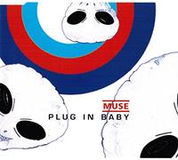 Muse - Plug in Baby