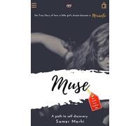 Muse: the True story of how a little girl's dream became a Miracle