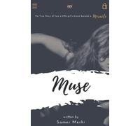 Muse: The True Story Of How A Little Girl's Dream Became A Miracle