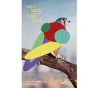 Musée animal Carlos Fonseca (Auteur), André Gabastou (Traduction)