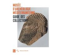 musée archéologie mediterranéenne guide, francais