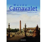 Musée Carnavalet : Histoire de Paris