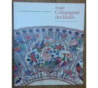 Musée De La Compagnie Des Indes, Musée D'art Et D'histoire De La Ville De Lorient - Un Cheminement À Travers L'histoire Et Les Collections