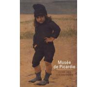 Musée De Picardie - Guide Des Collections