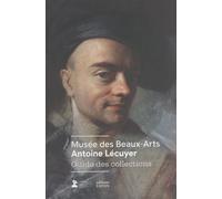 Musée des Beaux-Arts Antoine Lécuyer: Guide des collections