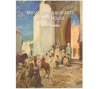 Musée des Beaux-Arts de Mulhouse: Oeuvres choisies