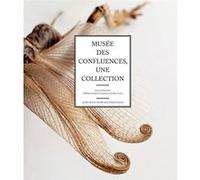 Musée des Confluences Collectif (Auteur), Hélène Lafont-Couturier (Editeur du volume), Cédric Lesec (Editeur du volume)
