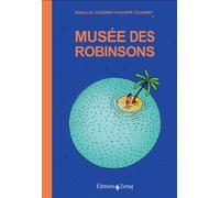 Musée des Robinsons - Jean-Luc Coudray - Zeraq - relié - Roman