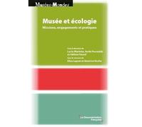 Musée et écologie: Missions, engagements et pratiques