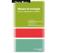 Musée et écologie Missions, engagements et pratiques - Hélène Vassal - Documentation Francaise - broché - Monographie