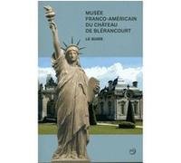 Collectif – Musée franco-américain du château de Blérancourt : Le guide – Broché – RMN
