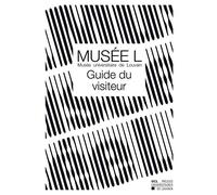 Musée L Guide du visiteur