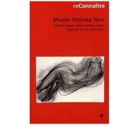 Musee Matisse Nice - Conservation, Restauration, Pour L'avenir D'une Collection